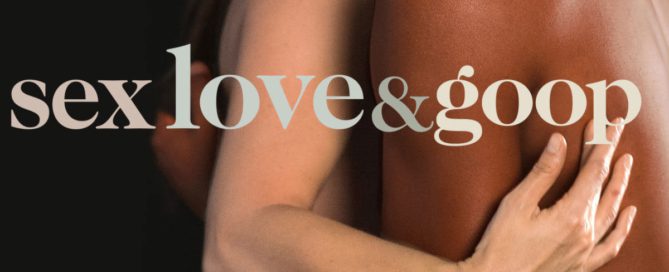 Sex Love Goop